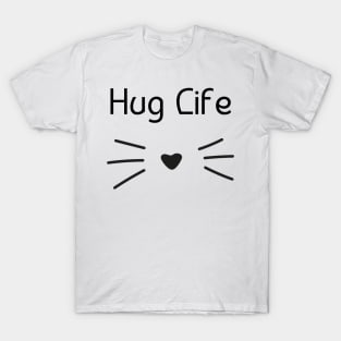 Hug Life Cat T-Shirt